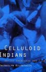 Celluloid Indians