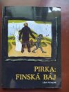Pirka: finská báj