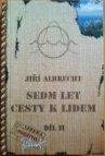 Sedm let cesty k lidem.