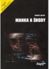 Manka a škody