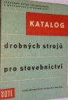 Katalog drobných strojů pro stavebnictví