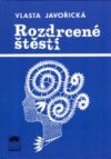 Rozdrcené štěstí