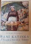 Paní Katinka z Vaječného trhu