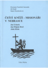 Čeští kněží - misionáři v Nebrasce