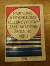 Fyziologie a psychologie tělesné výchovy žáků mladšího školního věku