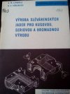 Výroba slévárenských jader pro kusovou, seriovou a hromadnou výrobu