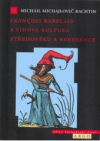 François Rabelais a lidová kultura středověku a renesance