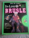 In-line brusle