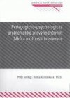 Pedagogicko-psychologická problematika znevýhodněných žáků a možnosti intervence