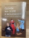 Člověk na cestě moudrosti