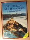 Orlí hnízdo, Obersalzberg z pohledu historie