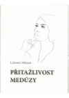 Přitažlivost Medúzy