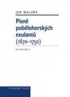 Písně pobělohorských exulantů (1670-1750)