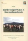 Uplatnění biologických zásad při řízení reprodukce plemenic