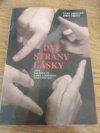 Dvě strany lásky, aneb, Jak posilnit lásku a oddanost mezi partnery