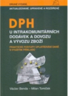 DPH u intrakomunitárních dodávek a dovozu a vývozu zboží