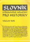 Slovník středověké němčiny pro historiky