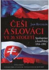 Češi a Slováci ve 20. století