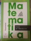 Matematika pro gymnázia