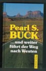 ...und weiter führt der Weg nach Westen