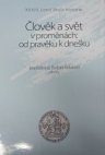 Člověk a svět v proměnách: od pravěku k dnešku