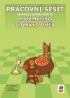 Matematika 7 Zlomky, poměr Pracovní sešit