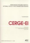Announced regime switch: optimal policy for transition period