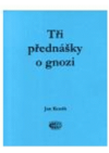 Tři přednášky o gnozi