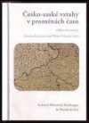 Česko - saské vztahy v proměnách času