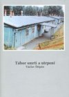 Tábor smrti a utrpení