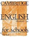 Cambridge English for Schools 1