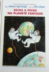 Kecka a Pecka na Planetě Fantazie