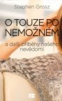 O touze po nemožném a další příběhy našeho nevědomí