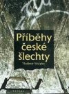 Příběhy české šlechty