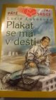 Plakat se má v dešti