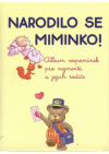 Narodilo se miminko!