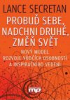Probuď sebe, nadchni druhé, změň svět!