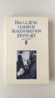 Das C. G. Jung Lesebuch. Ausgewaehlt von Franz Alt.