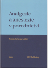 Analgezie a anestezie v porodnictví