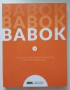 A Guide to the Business Analysis Body of Knowledge® (BABOK® Guide)