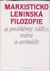 Marxisticko-leninská filozofie a problémy války, míru a armády