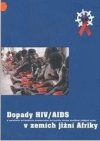 Dopady HIV/AIDS a ostaních průvodních onemocnění na kvalitu života sociálně slabých rodin v zemích jižní Afriky