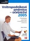 Vnitropodnikové směrnice - účetnictví 2005