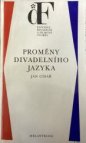 Proměny divadelního jazyka