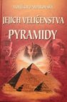 Jejich veličenstva pyramidy