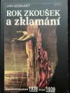Rok zkoušek a zklamání