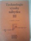 Technologie výroby nábytku III pro 4. ročník studijního oboru Nábytkářství