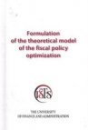 Formulation of the theoretical model of the fiscal policy optimization