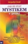 Jak se stát mystikem v praxi