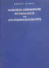 Nordisch-germanische Mythologie als Mysteriengeschichte.